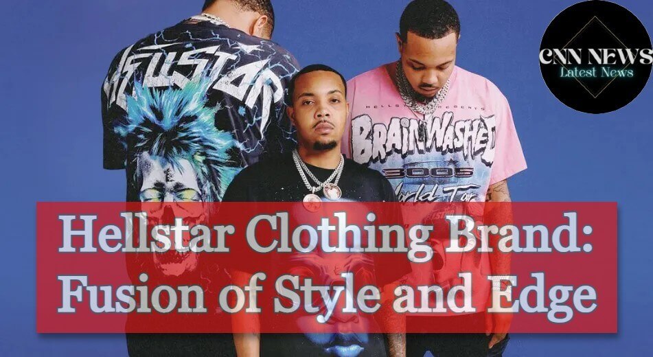 Hellstar Clothing Brand Fusion of Style and Edge